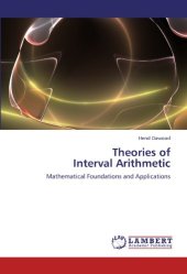 book Theories of Interval Arithmetic: Mathematical Foundations and Applications