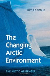 book The Changing Arctic Environment: The Arctic Messenger