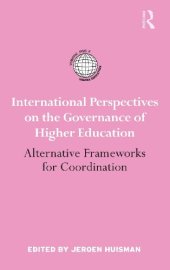 book International Perspectives on the Governance of Higher Education: Alternative Frameworks for Coordination