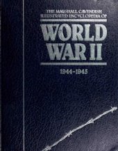 book The Marshall Cavendish Illustrated Encyclopedia of World War II (1944-1945)