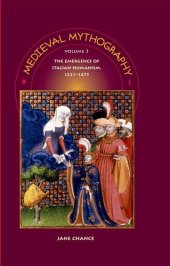 book Medieval Mythography, Volume 3: The Emergence of Italian Humanism, 1321-1475