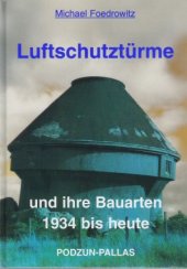 book Luftschutztürme und ihre Bauarten 1934 bis heute