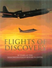 book Flights of Discovery: 50 Years at the Nasa Dryden Flight Research Center