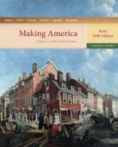 book Making America: A History of the United States, Volume 1: To 1877