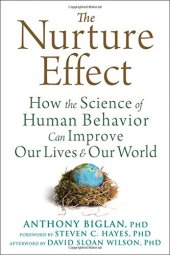 book The Nurture Effect: How the Science of Human Behavior Can Improve Our Lives and Our World