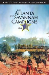 book The Atlanta and Savannah Campaigns, 1864