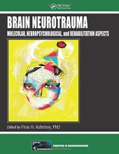 book Brain Neurotrauma: Molecular, Neuropsychological, and Rehabilitation Aspects