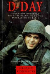 book D-Day: Operation Overlord from Its Planning to the Liberation of Paris