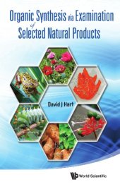 book Organic Synthesis Via Examination of Selected Natural Products