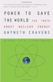 book Power to Save the World: The Truth About Nuclear Energy