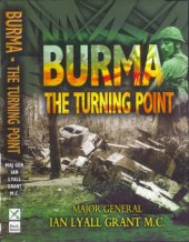 book Burma: The Turning Point: The Seven Battles on the Tiddim Road which Turned the Tide of the Burma War