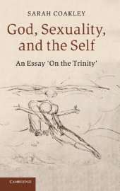 book God, Sexuality, and the Self: An Essay 'On the Trinity'