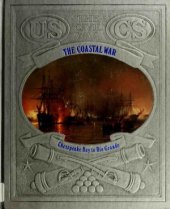 book The Coastal War: Chesapeake Bay to Rio Grande