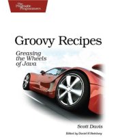 book Groovy Recipes  Greasing the Wheels of Java