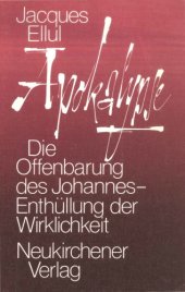 book Apokalypse. Die Offenbarung des Johannes - Enthüllung der Wirklichkeit