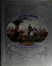 book Lee Takes Command: From Seven Days to Second Bull Run