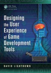 book Designing the User Experience of Game Development Tools