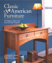 book Classic American Furniture  20 Elegant Shaker and Arts & Crafts Projects.