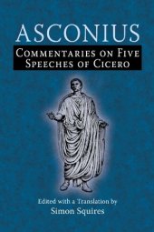 book Asconius: Commentaries on Five Speeches of Cicero