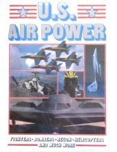 book U.S. Air Power  Fighters, Bombers, Recon, Helicopters and Much More