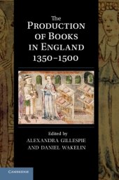 book The Production of Books in England 1350-1500