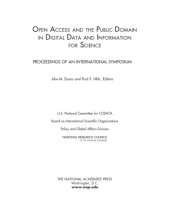 book Open Access and the Public Domain in Digital Data and Information for Science: Proceedings of an International Symposium