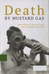 book Death by Mustard Gas - How Military Secrecy and Lost Weapons can Kill