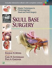 book Master Techniques in Otolaryngology - Head and Neck Surgery: Skull Base Surgery