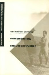 book Phenomenology and Deconstruction Vol 3: Breakdown in Communication