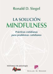 book La solución mindfulness - Prácticas cotidianas para problemas cotidianos