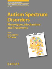 book Autism Spectrum Disorders: Phenotypes, Mechanisms and Treatments