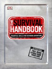 book The Survival Handbook: Essential Skills for Outdoor Adventure