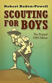 book Scouting for Boys: The Original 1908 Edition