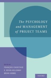 book The Psychology and Management of Project Teams: An Interdisciplinary Perspective