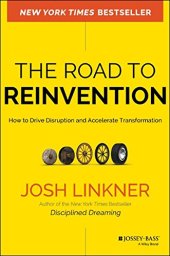 book The Road to Reinvention: How to Drive Disruption and Accelerate Transformation