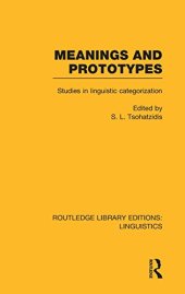 book Meanings and Prototypes (RLE Linguistics B: Grammar): Studies in Linguistic Categorization