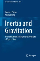 book Inertia and Gravitation: The Fundamental Nature and Structure of Space-Time