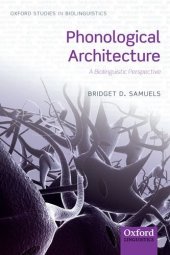 book Phonological Architecture: A Biolinguistic Approach