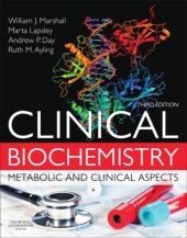 book Clinical Biochemistry : Metabolic and Clinical Aspects