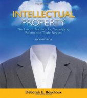 book Intellectual Property: The Law of Trademarks, Copyrights, Patents, and Trade Secrets