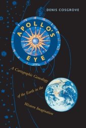 book Apollo’s eye: a cartographic genealogy of the earth in the western imagination