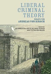 book Liberal Criminal Theory: Essays for Andreas von Hirsch