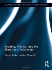 book Reading, Writing, and the Rhetorics of Whiteness