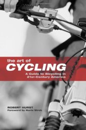 book Art of Cycling: A Guide to Bicycling in 21st-Century America