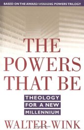 book The Powers That Be: Theology for a New Millennium