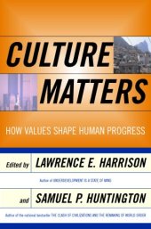 book Culture Matters: How Values Shape Human Progress