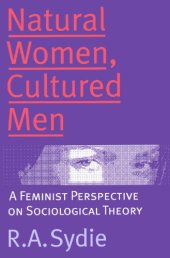 book Natural Women, Cultured Men: A Feminist Perspective on Sociological Theory