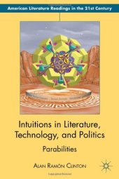 book Intuitions in Literature, Technology, and Politics: Parabilities