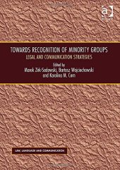 book Towards Recognition of Minority Groups: Legal and Communication Strategies