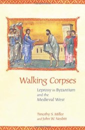 book Walking Corpses: Leprosy in Byzantium and the Medieval West